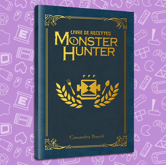 Extrait Livre de recettes Monster Hunter (GRATUIT)