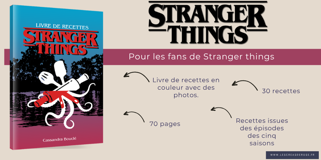 Stranger things, livre, livre de recettes, eleven, recette, cuisine, jeu de rôle, monstre, gaufre, Démogorgon,